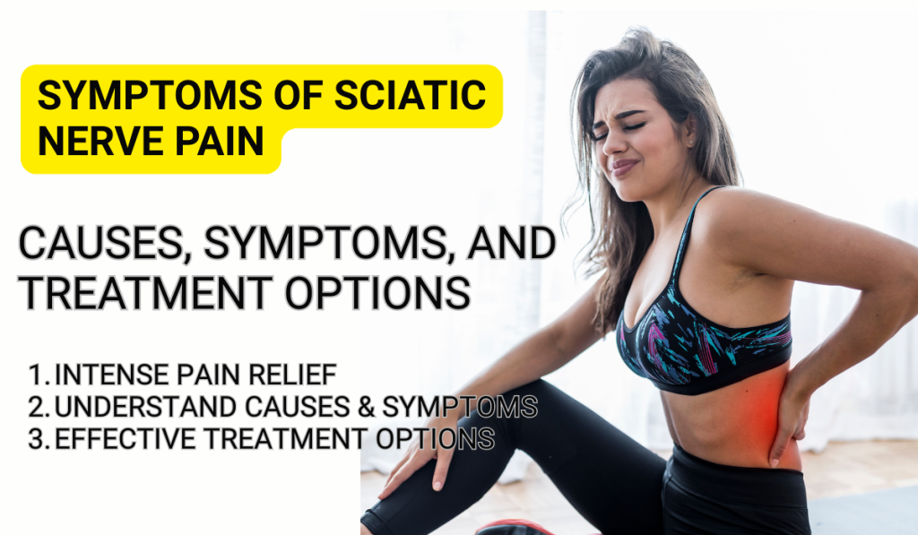 Symptoms of Sciatic Nerve Pain Relief 1